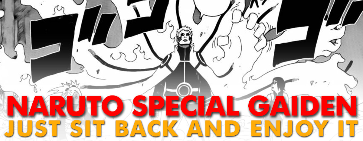 Naruto Special Gaiden: <br>Just Sit Back and Enjoy It