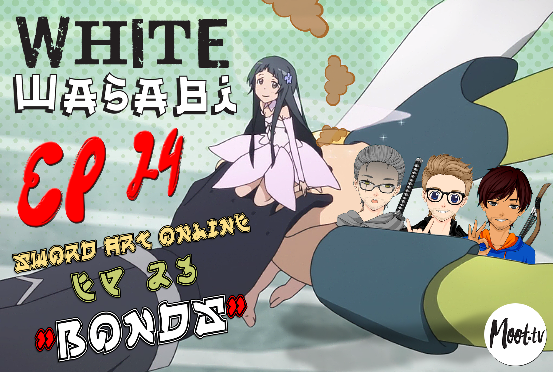 White Wasabi Ep24: Sword Art Online Ep 23 "Bonds"