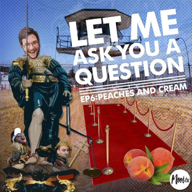 Let Me Ask You A Question Ep6: Peaches and Cream