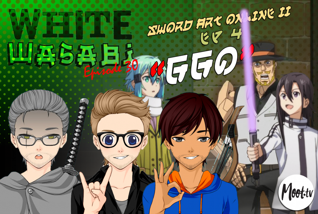 White Wasabi Ep30: Sword Art Online 2 Ep 4 "GGO"