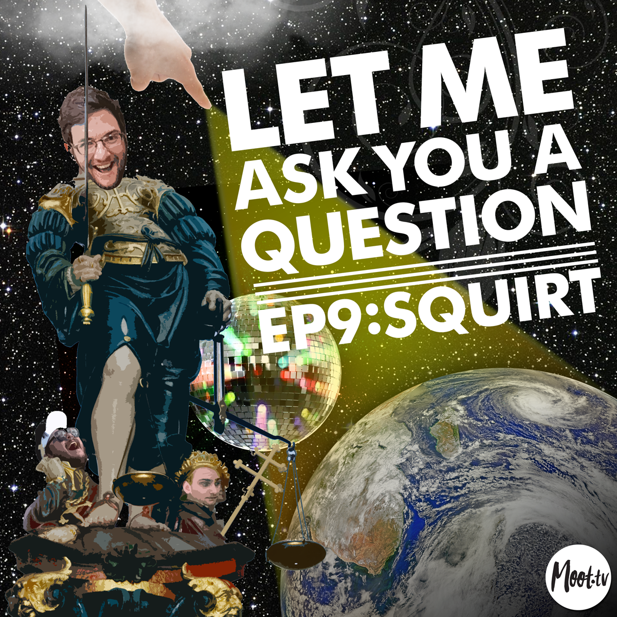 Let Me Ask You A Question Podcast Ep 9: Squirt