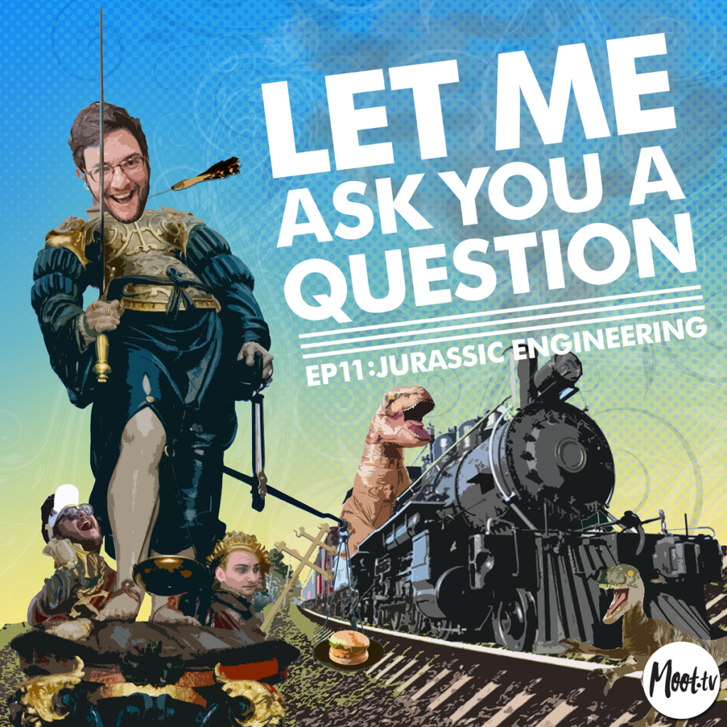 Let Me Ask You A Question Ep11: Jurassic Engineering