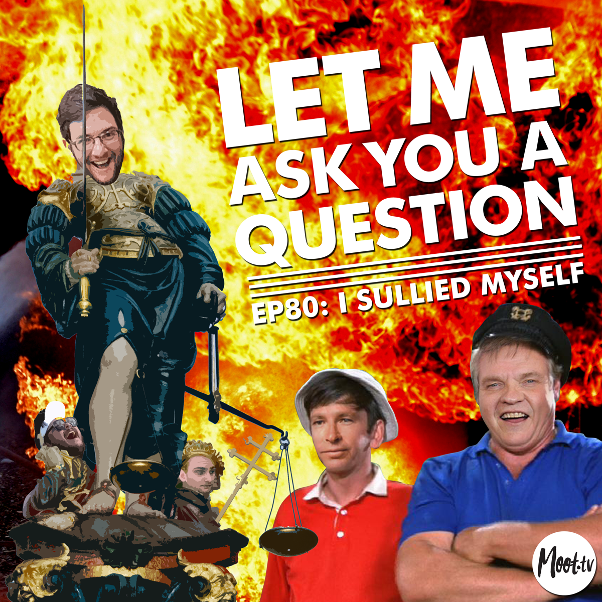 Let Me Ask You A Question Podcast episode I Sullied Myself
