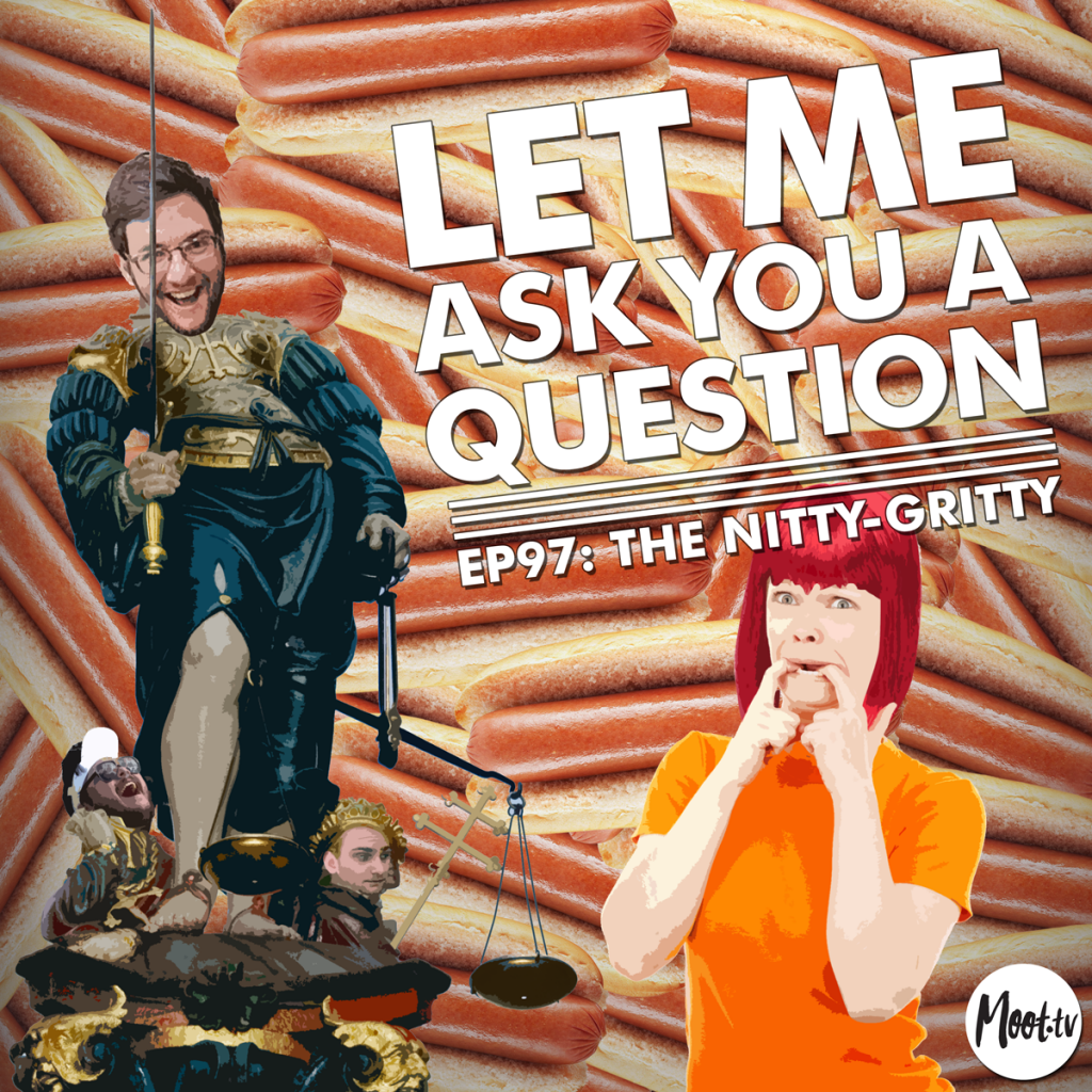 Let Me Ask You A Question Podcast Episode 97 The Nitty-Gritty