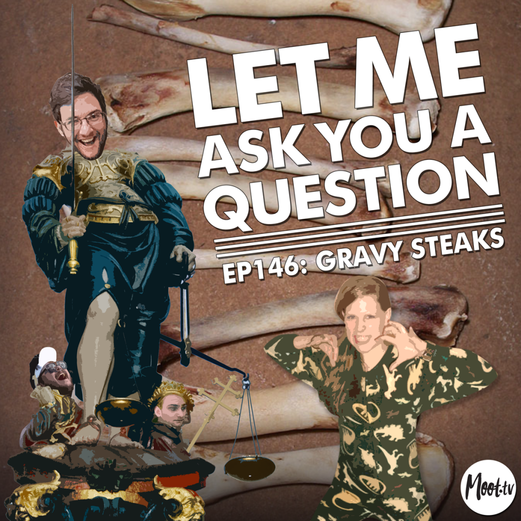 LMAYAQ Ep146: Gravy Steaks with Meredith