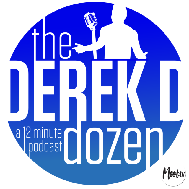 Derek D Dozen Podcast