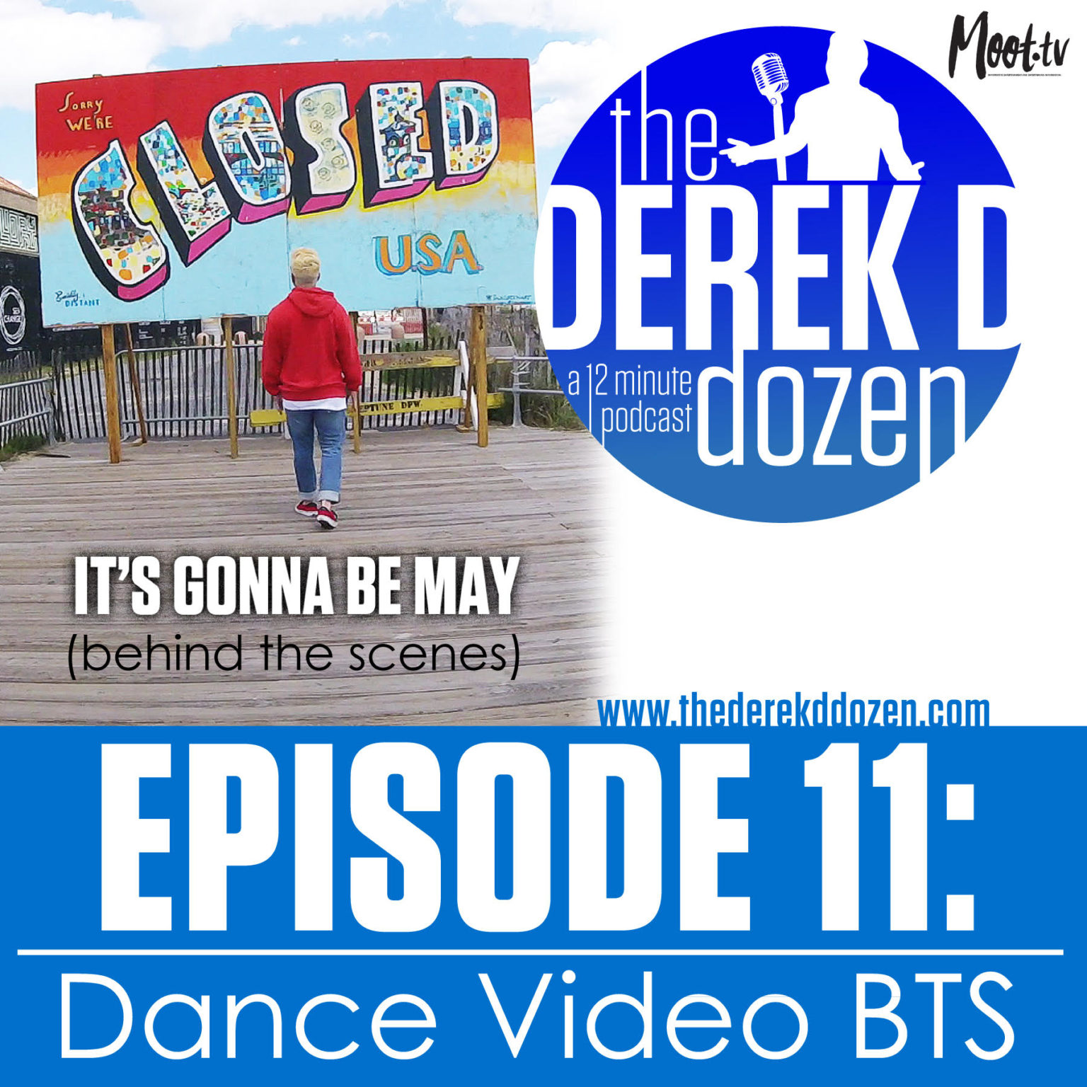 EPISODE 11 - Dance Video BTS – the Derek D Dozen