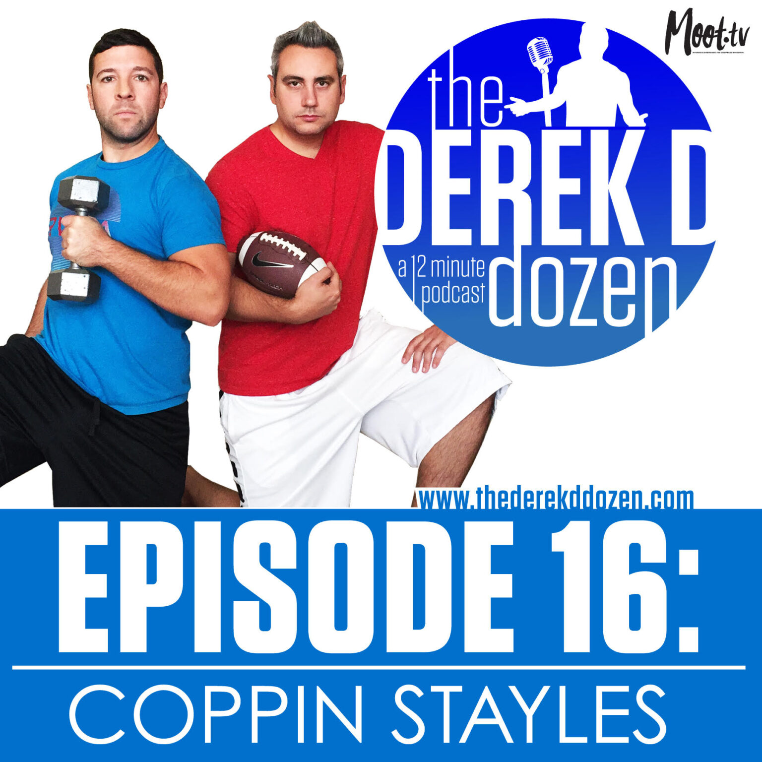 EPISODE 16 - COPPIN STAYLES – the Derek D Dozen