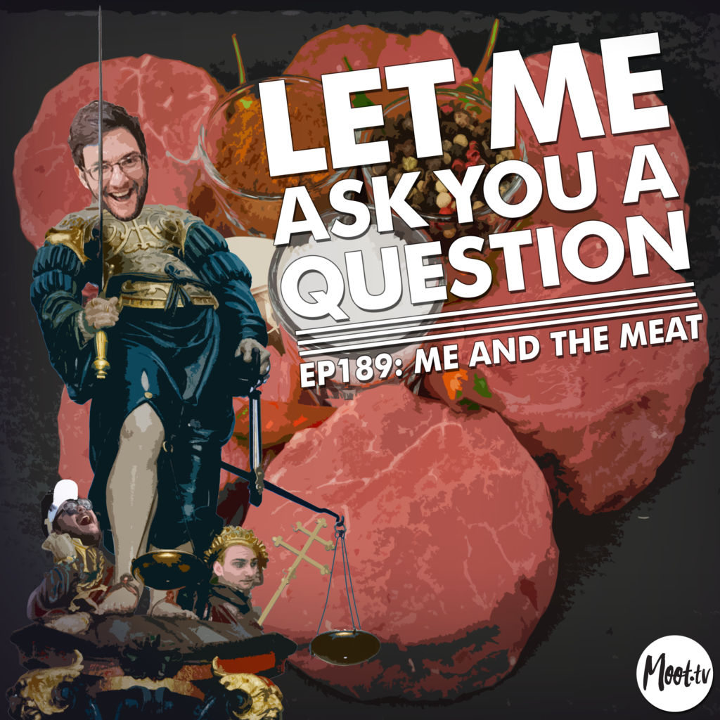Ep189: Me and the Meat - LMAYAQ