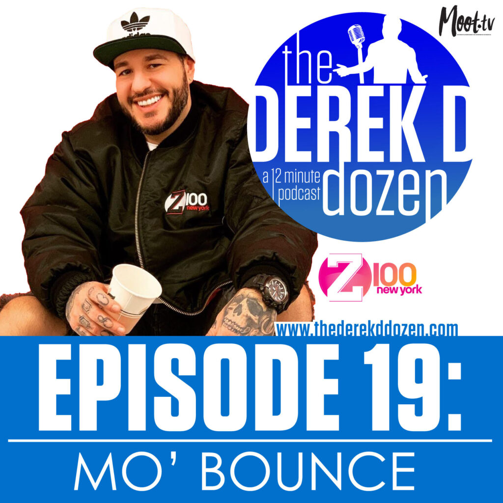 The Derek D Dozen - EPISODE 19 - Mo’ Bounce
