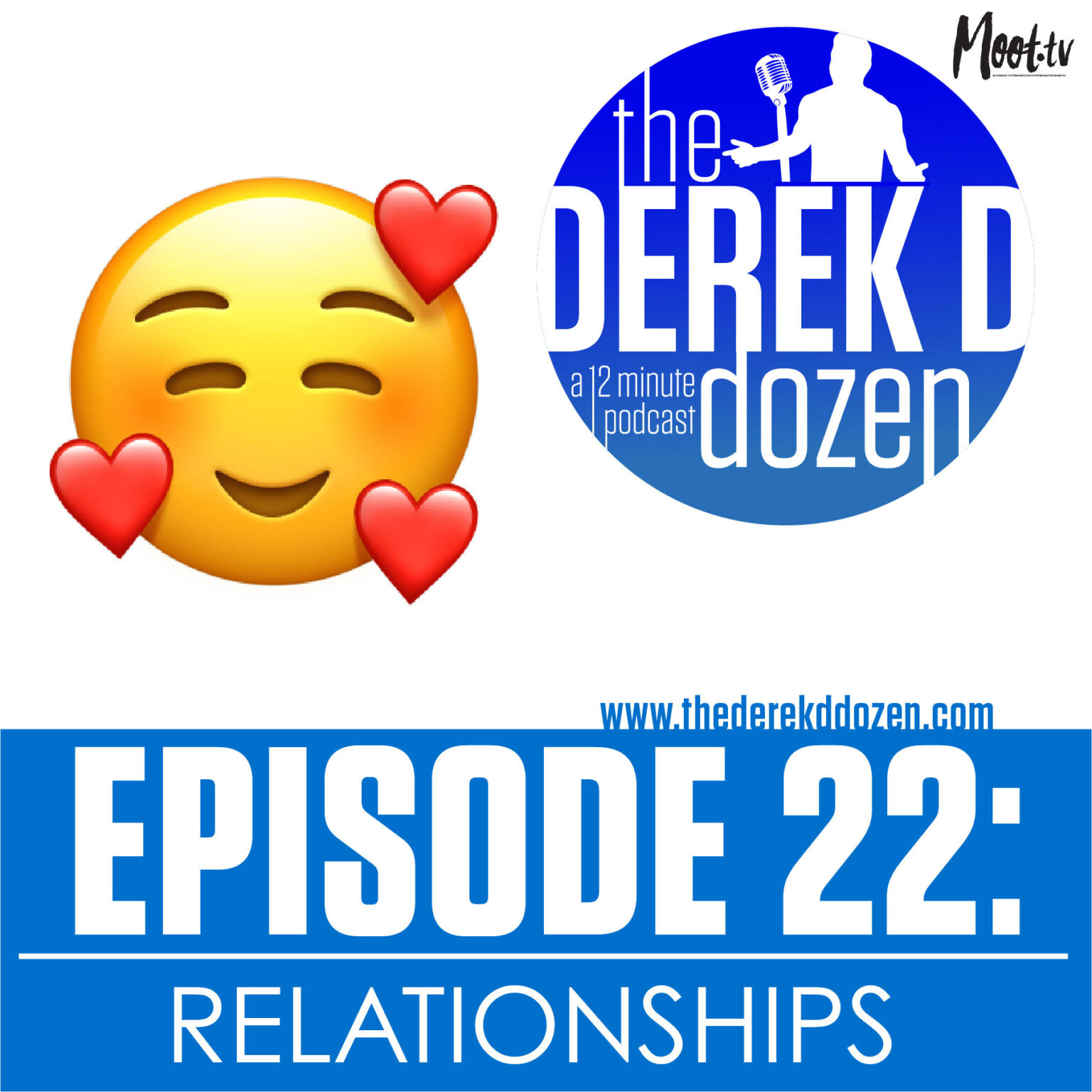 EPISODE 22 - Relationships – the Derek D Dozen