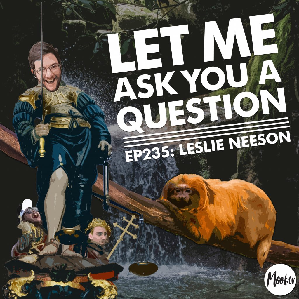Ep235: Leslie Neeson - LMAYAQ