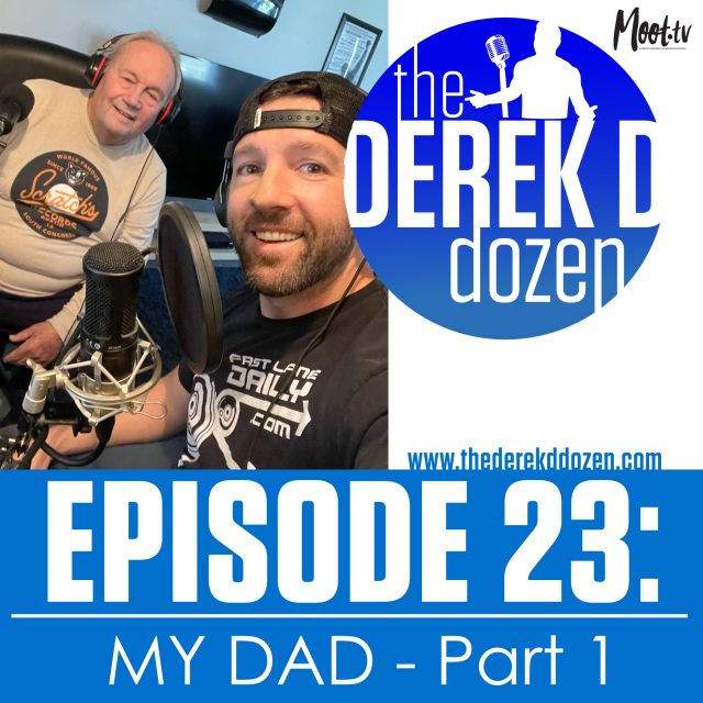 The Derek D Dozen - EPISODE 23 - Derek D's Dad, Anthony DeAngelis - PART 1