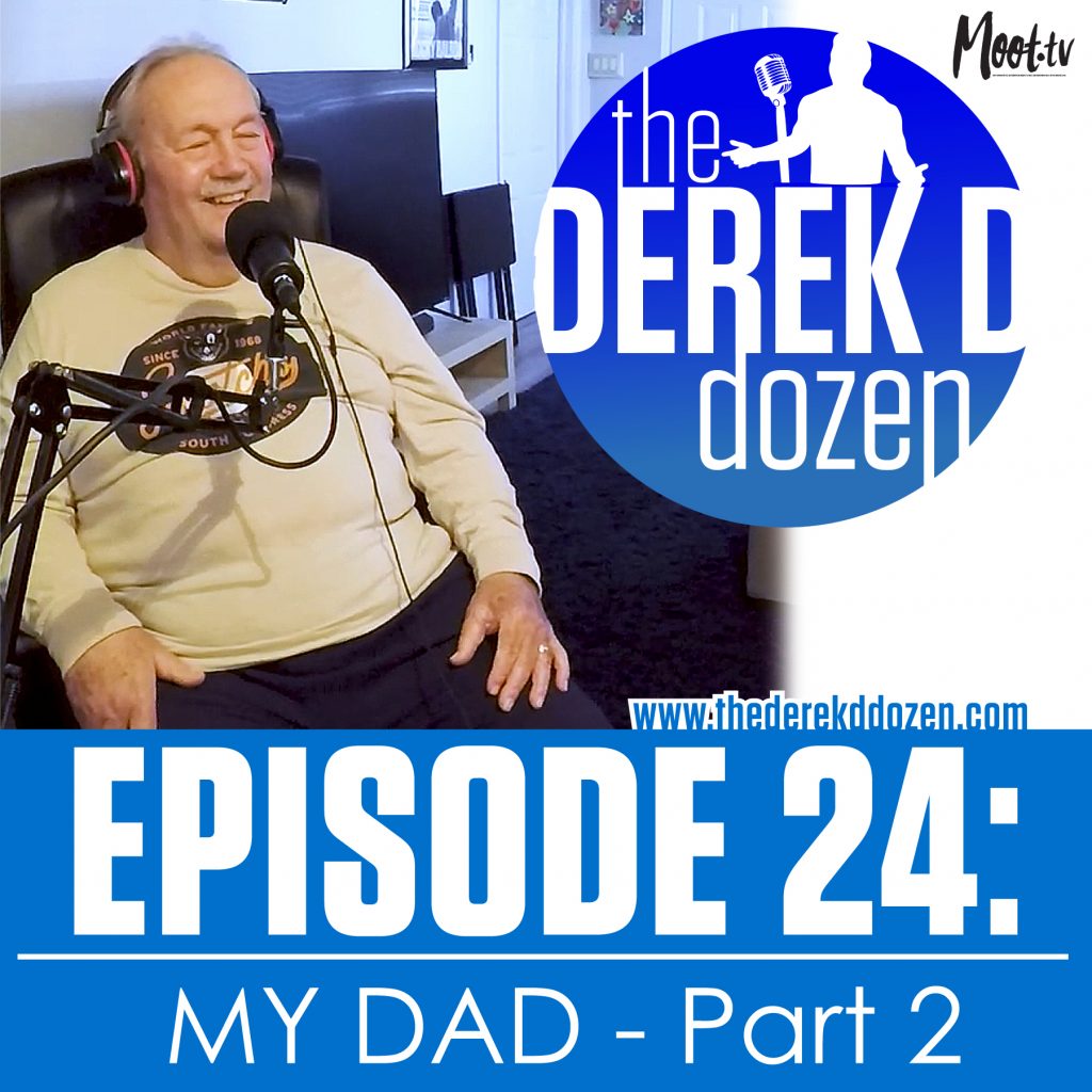 The Derek D Dozen - EPISODE 24 - Derek D's Dad, Anthony DeAngelis - PART 2